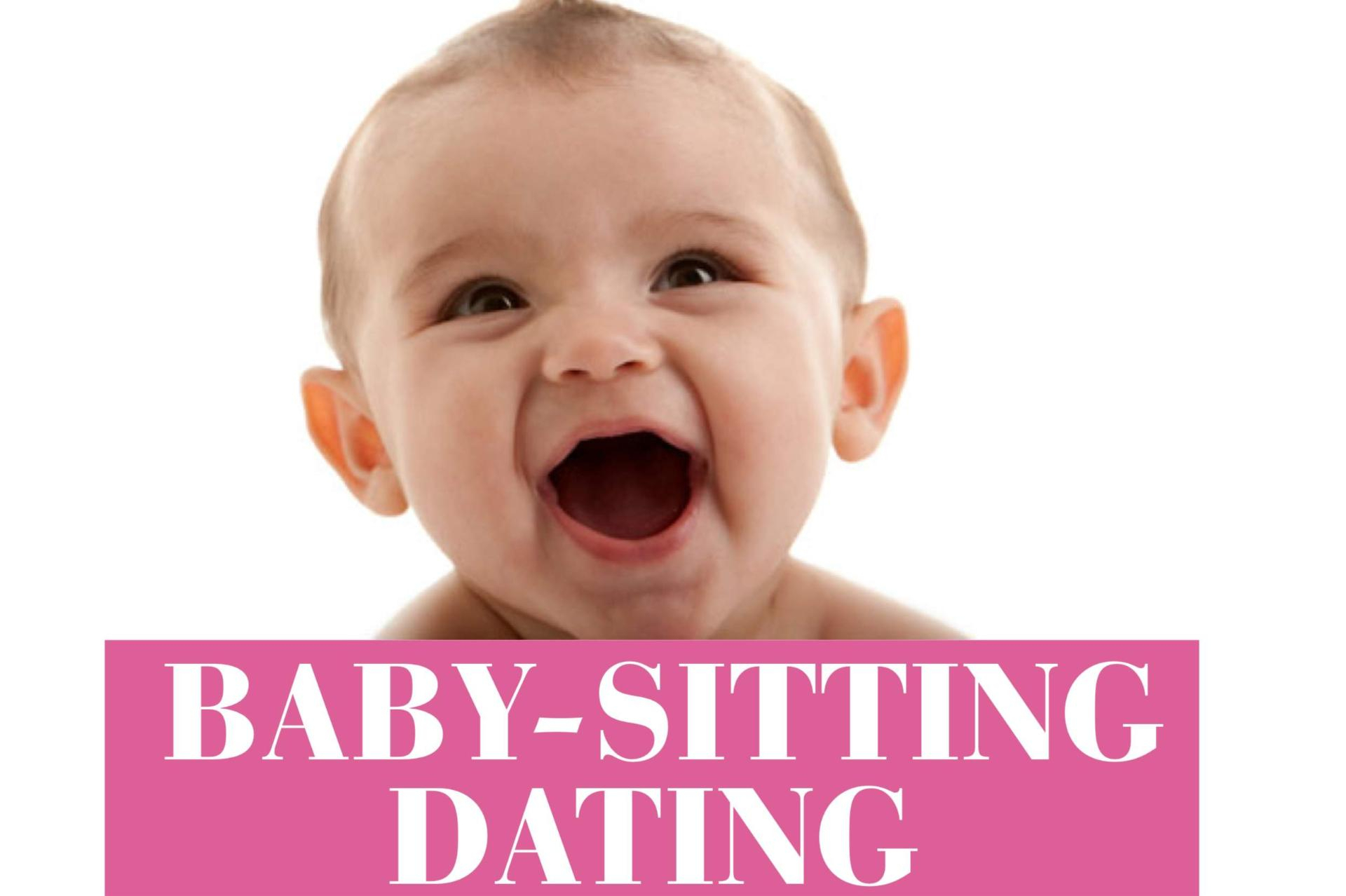 Baby Sitting Dating 2021